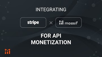 Integrating Stripe with Moesif for API Monetization