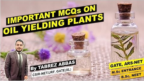 MCQ QUESTIONS ON OIL YIELDING PLANTS || ECONOMIC BOTANY || GATE, ARS-NET, NEET, B.Sc, M.Sc ENTRANCE