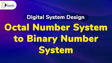 Octal to Binary Conversion | Number System and Code | Digital Circuit Design in EXTC Engineering