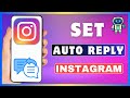 How To Set Auto Reply On Instagram | Set Up Automatic Reply On Instagram