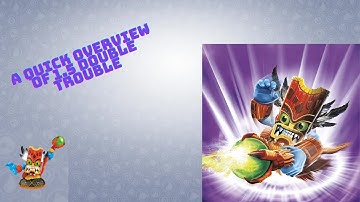 Skylanders: A Quick Overview Of 1.5 Double Trouble. Episode 1