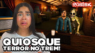 SOBREVIVA NO QUIOSQUE ASSOMBRADO NESSE TREM NO ROBLOX