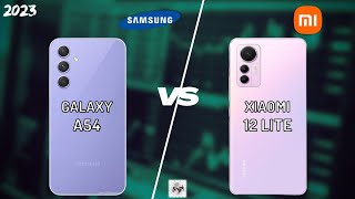 SAMSUNG A54 VS XIAOMI 12 LITE