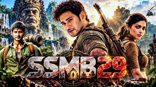 SSMB 29 | Mahesh Babu | South Action Movie | Hindi Dubbed Action Adventure Movie | Full HD