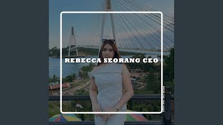 REBECCA SEORANG CEO