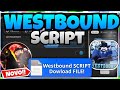 [UPDATE☃️] Westbound SCRIPT - Auto farm money, Auto bank &amp; Auto Farm (Mobile &amp; PC) + 2026!!