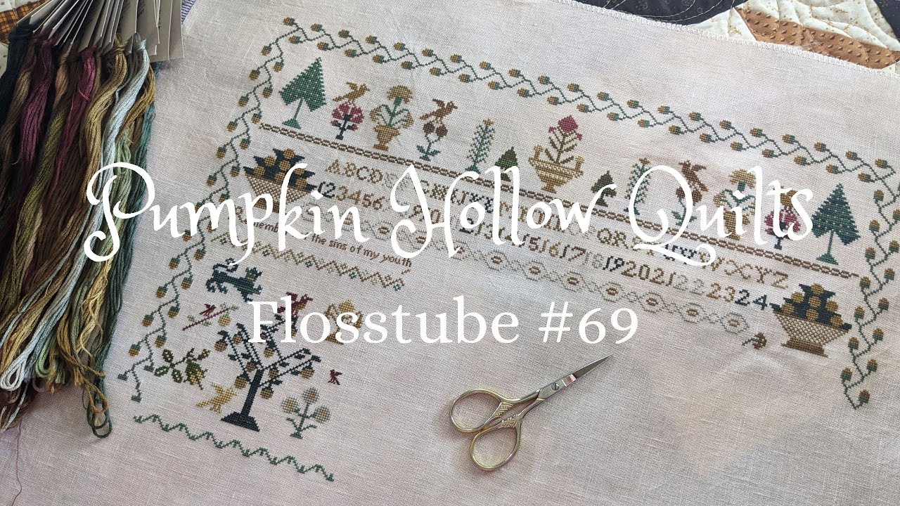 Flosstube #69 ~ Cross Stitch Progress, Fully Finished Projects and Quilting Progress and Plans!