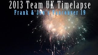 Vancouver 2013 Celebration of Light Fireworks 1 UK Timelapse - Frank &amp; Jen&#39;s Vancouver 19