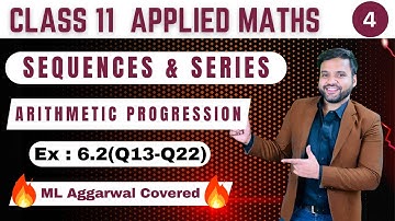 Arithmetic Progression  | Sequences & Series Applied Maths Class 11 | Ex 6.2(Q13-Q22) | Sri Kautilya