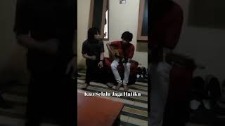 Cover Acoustic  Kau Selalu Jaga Hatiku