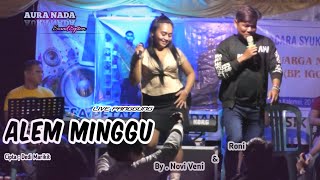 Lagu_Alem Minggu By.Novi Veni & Roni | Cipta : Dedi Marikit [ Live Panggung ] Remix