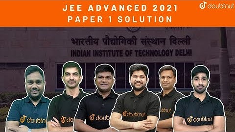 𝐉𝐄𝐄 𝐀𝐝𝐯𝐚𝐧𝐜𝐞𝐝 𝟐𝟎𝟐𝟏🔥 | 𝐏𝐚𝐩𝐞𝐫 𝟏 𝐒𝐨𝐥𝐮𝐭𝐢𝐨𝐧 | 𝐉𝐄𝐄 𝐏𝐡𝐲𝐬𝐢𝐜𝐬 | 𝐉𝐄𝐄 𝐌𝐚𝐭𝐡𝐬 | 𝐉𝐄𝐄 𝐂𝐡𝐞𝐦𝐢𝐬𝐭𝐫𝐲 | 𝟑 𝐎𝐜𝐭 𝟐𝟎𝟐𝟏