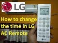 How to change the time in lg ac remote  techy partner