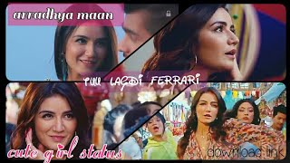 Tu Lagdi Ferrari ~ Whatsapp status | Dimple Girl status | 💜 Arradhya Maan Love whatapp status