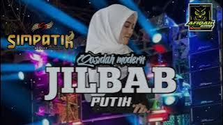 DJ QASIDAH MODERN JILBAB PUTIH X SIMPATIK // STAYL NGEPLAK
