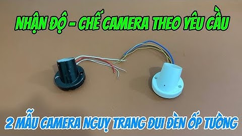 2 MẪU camera nguỵ trang đui đèn ốp tường wifi full4k xem từ xa , camera giấu kín giá rẻ TỐT NHẤT