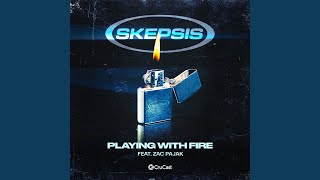 Playing With Fire (feat. Zac Pajak)