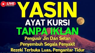Surah Yasin \u0026 Ayat Kursi Pengusir Setan dan Penyembuh Segala Macam Penyakit 🤲