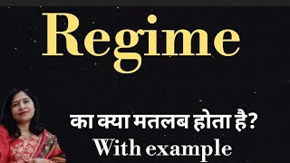 Regime meaning l meaning of regime l vocabulary