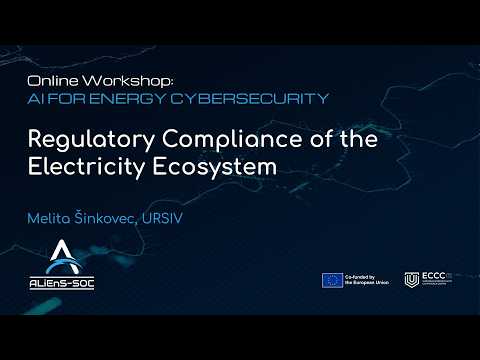 1 WS AI for Energy Cybersecurity 2: Regulatory Compliance of the Electricity Ecosystem