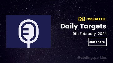 CSS Battle Daily Targets | 9th Feb, 2024 | Solution