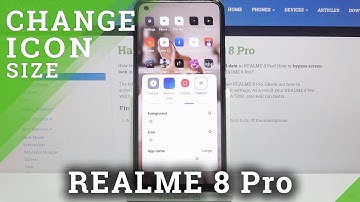 How to Change Icon Size in REALME 8 Pro – Icon Options