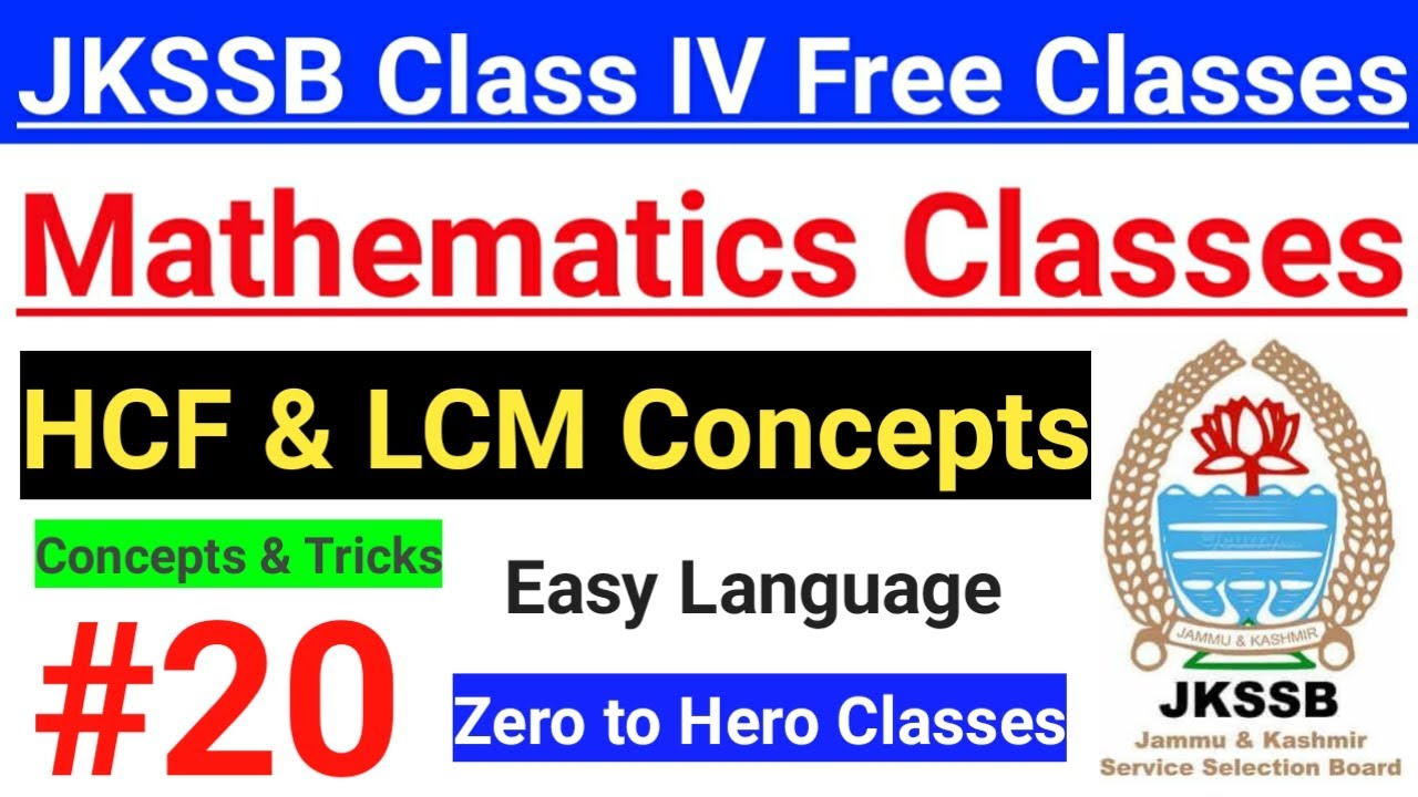 #20 HCF & LCM Concepts and Tricks || JKSSB Class IV Vacancy Free Classes | JKSSB Mathematics |  🔥🔥