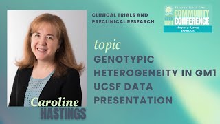 2025 Cure GM1 Community Conference - Genotypic Heterogeneity in GM1