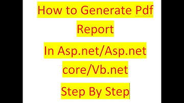 Report Generating in Asp.net/Asp.net core/.net