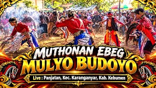 MUTHONAN EBEG MULYO BUDOYO 🔴LIVE : PANJATAN, KEC. KARANGANYAR, KAB. KEBUMEN 23/09/26