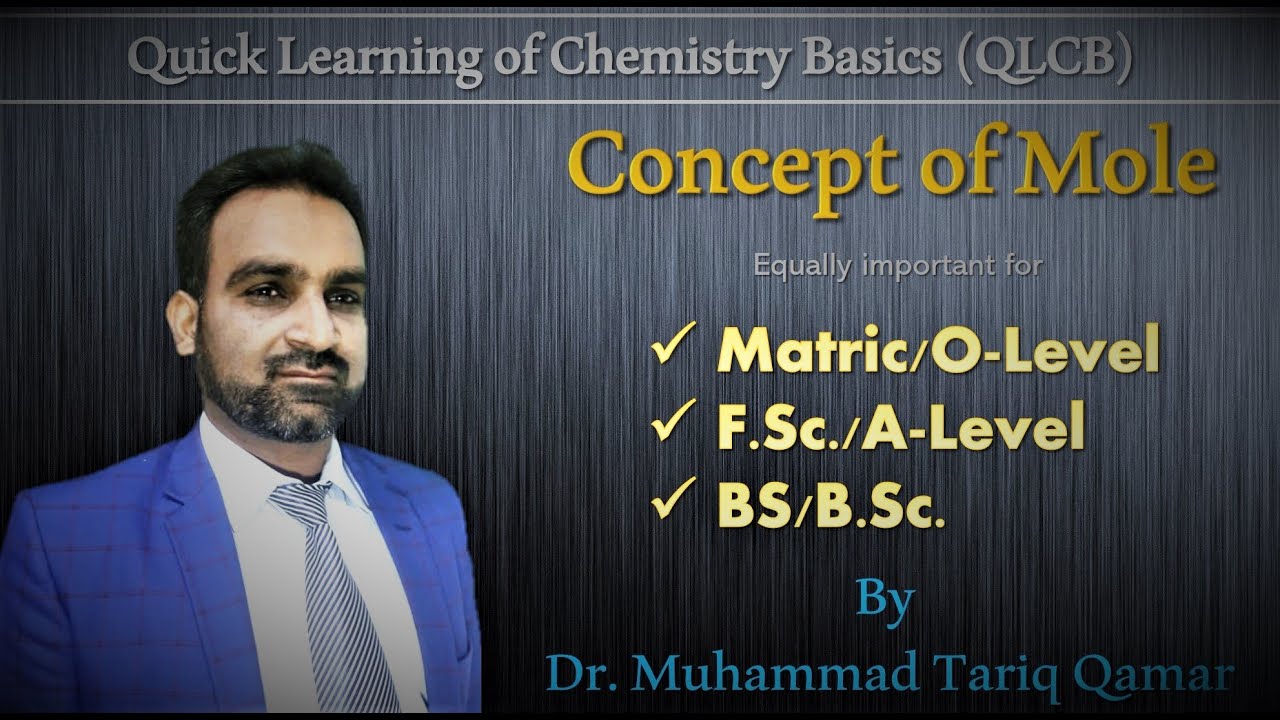 How substances are quantified?/Concept of Mole/Dr.Muhammad Tariq Qamar