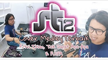 ST 12 - PUTRI IKLAN | TAK DAPAT APA-APA | PUSPA MEDLEY (BY TANTO TNT)