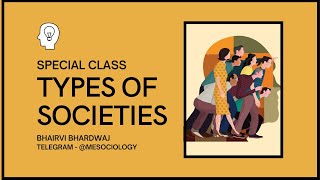 Types of Societies | Sociology Special Class | CUET | NET-JRF | MA JNUEE | UPSC | UPPCS | GATE