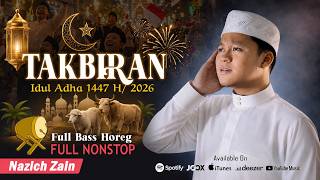 TAKBIRAN IDUL ADHA 2026 FULL NONSTOP 1 JAM (FULL BASS)