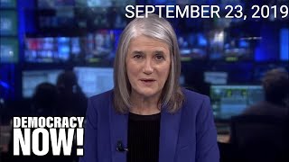 Top U.S. & World Headlines — September 23, 2019