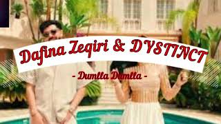 Dafinazeqiri & Dystinct Dumlla Dumlla