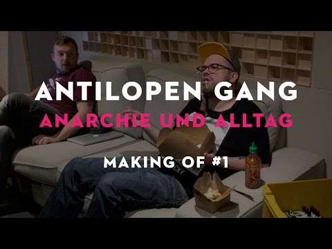 Anarchie und Alltag - Making Of #1 (Antilopen Gang)