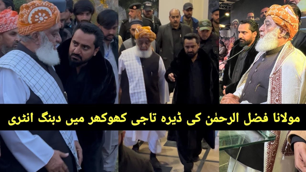 Fazal Jan Reki Maulana Fazal Ur Rehman ki DERA Taji Khokhar main dabang entry ...