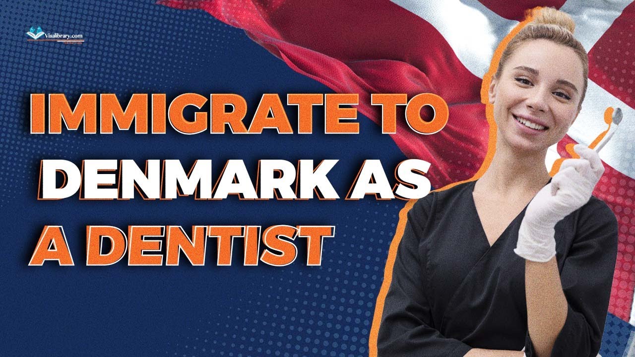 How to immigrate and work in Denmark as a dentist? YouTube