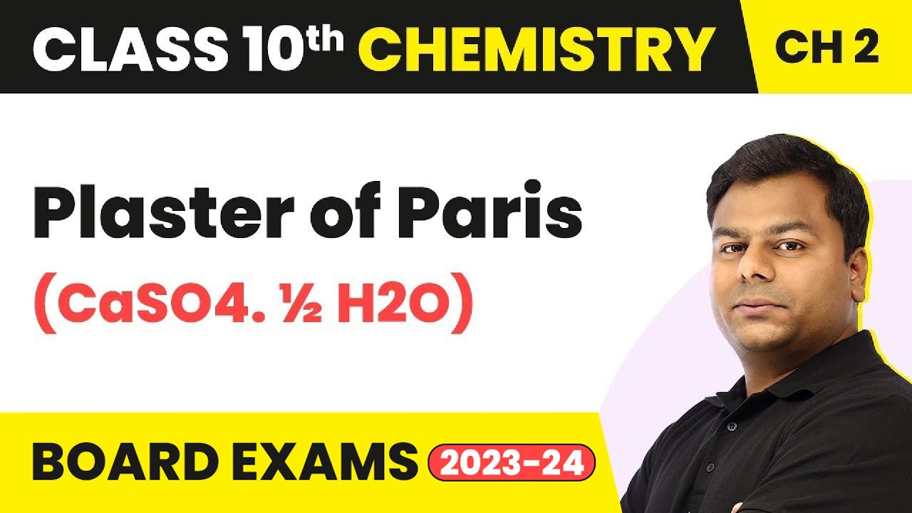 Plaster of Paris (CaSO4. ½ H2O) - Acid, Bases And Salts | Class 10 Chemistry