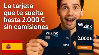 Wizink Now Consigue Hasta 2.000 Al Instante Y Sin Pagar Comisiones
