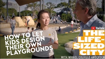 How to Let Kids Design Their Own Playgrounds - and Give Them Back the Streets
