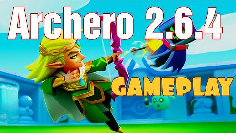 Archero 2.6.4 Apk Gameplay and Download Link New Update