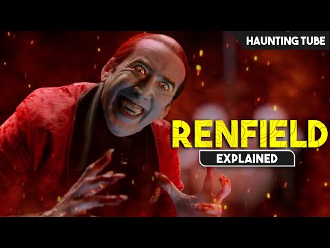 RENFIELD Explained in 9 Minutes – Horror Comedy Movie of 2023 | Haunting Tube