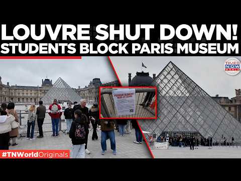 Paris Louvre Blockade: Students Stop Museum From Opening as Tourists Wait Outside | Times Now World