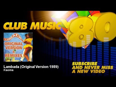 Kaoma - Lambada - Original Version 1989