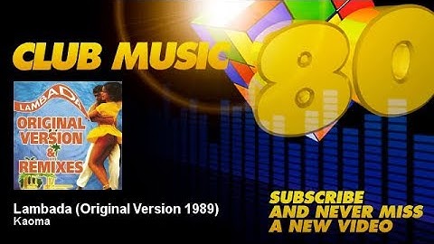 Kaoma - Lambada - Original Version 1989