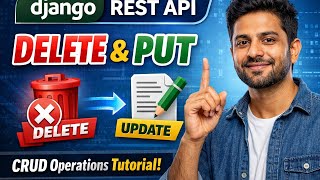 Django REST API | PUT &amp; DELETE Method Explained | CRUD Operations (Hindi)