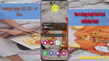 How to Change Google Word Coach notifications Sound in Samsung Galaxy S21, S21Plus, or S21 Ultra
