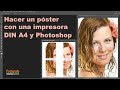 Como imprimir un poster o cartel grande con hojas A4 con Photoshop
